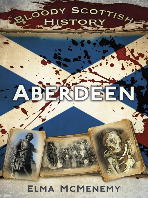 Title details for Bloody Scottish History by Elma McMenemy - Available